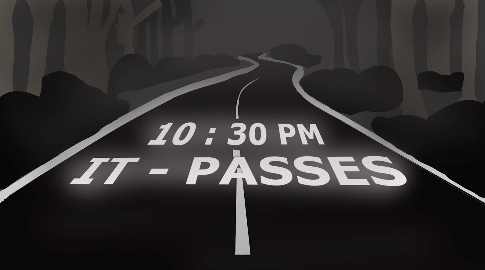 Dark foggy road at night with "10:30 PM IT PASSES" painted on the asphalt, a repeat dreams horror story cover